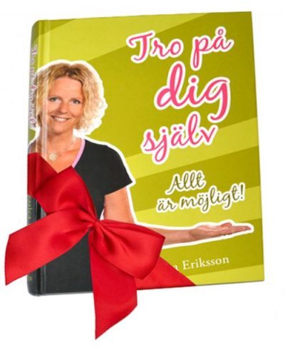 Boken Tro på dig själv - allt är möjligt!